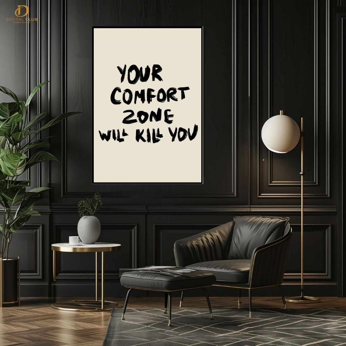 Comfort Zone Kill You - Quote- Premium Wall Art