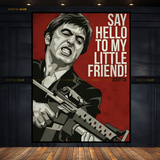 Scarface Say Hello To My Little Friend Premium Wall Art