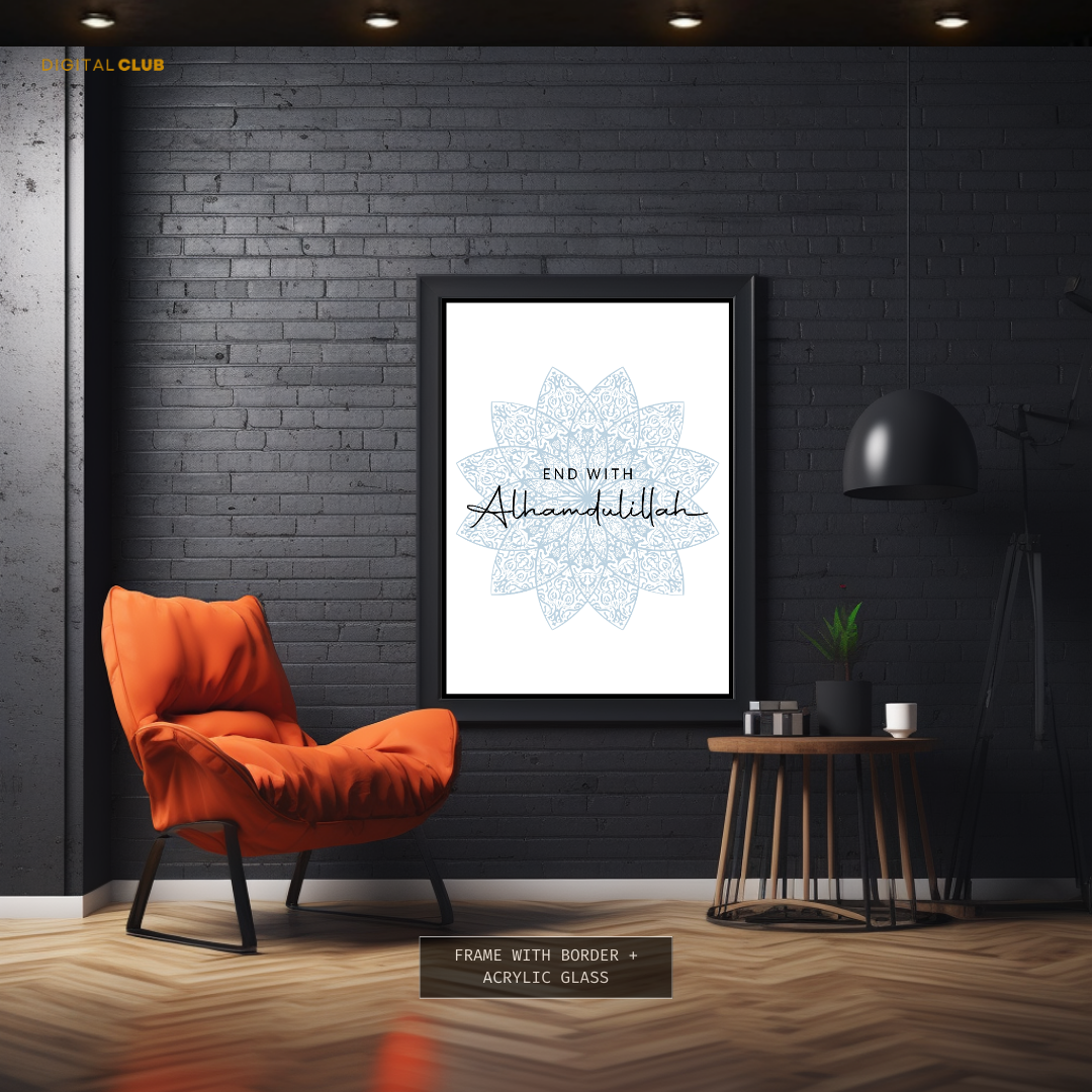 End with Alhumdulillah Floral Islamic Premium Wall Art