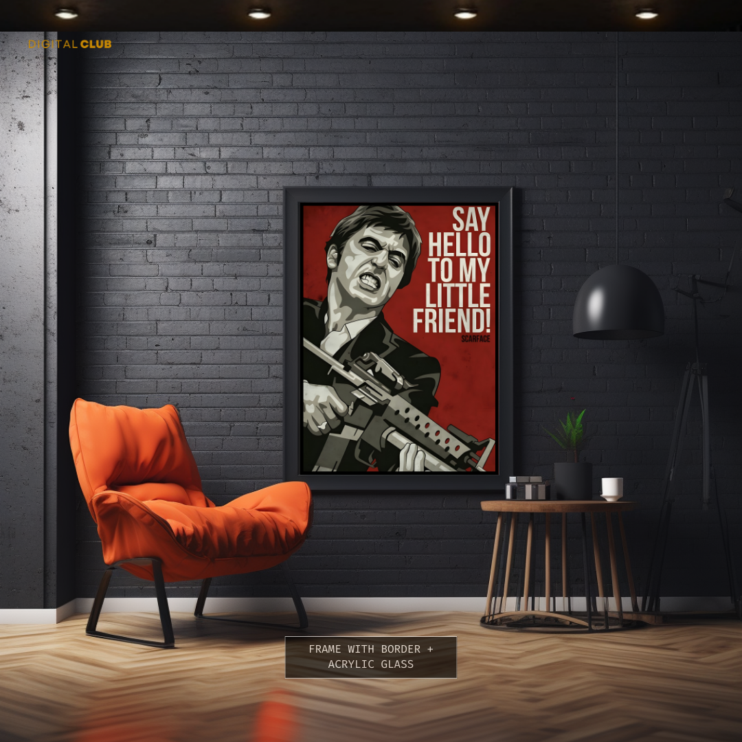 Scarface Say Hello To My Little Friend Premium Wall Art