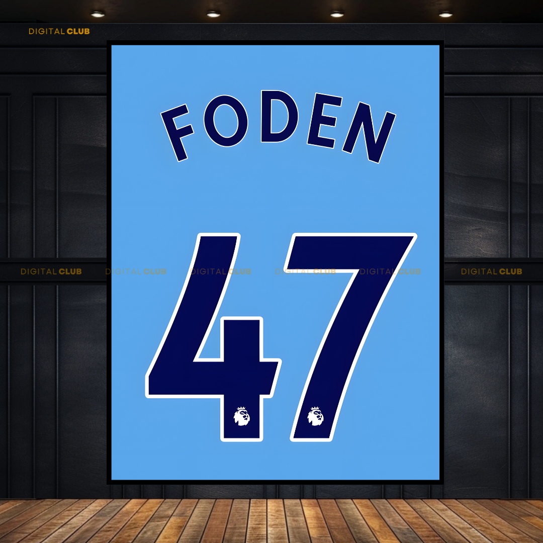 FODEN 47 - Man City Shirt - Premium Wall Art