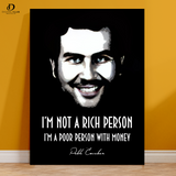 Pablo Escobar - Quote - Premium Wall Art