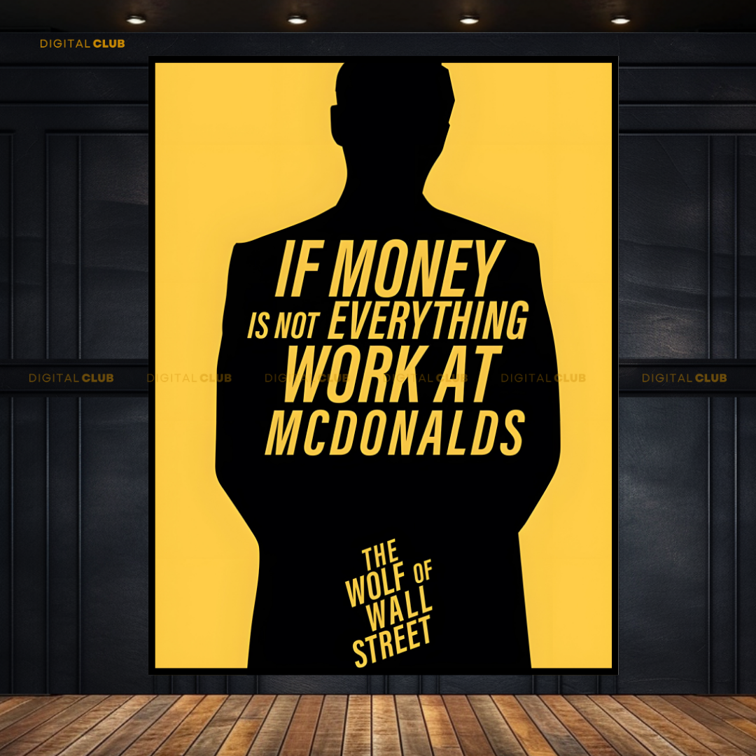 The Wolf of Wall Street Quote Movie Premium Wall Art