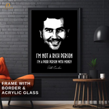 Pablo Escobar - Quote - Premium Wall Art