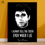 Tony Montana - Quote - Premium Wall Art