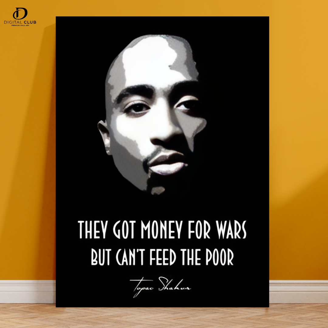 Tupac Shakur - Quote - Premium Wall Art