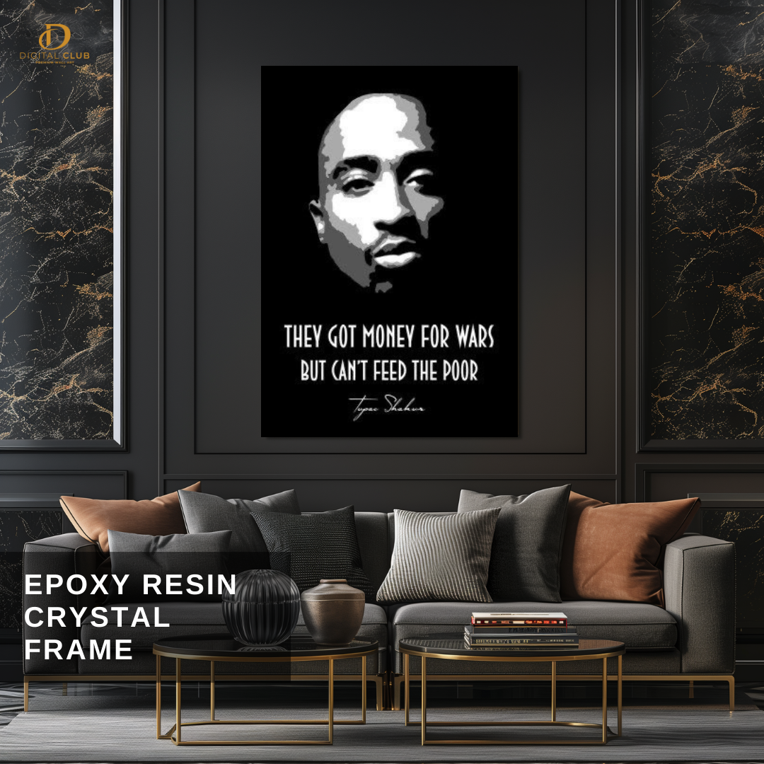 Tupac Shakur - Quote - Premium Wall Art