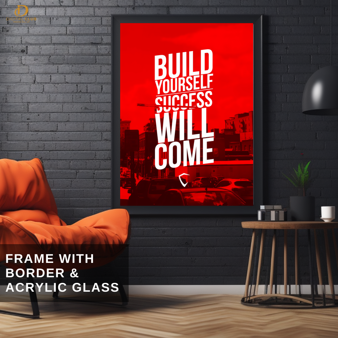 Build Yourself - Motivational - Premium Wall Art