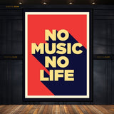 NO MUSIC NO LIFE - Premium Wall Art