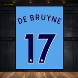 De Bruyne 17 - Man City Shirt - Premium Wall Art