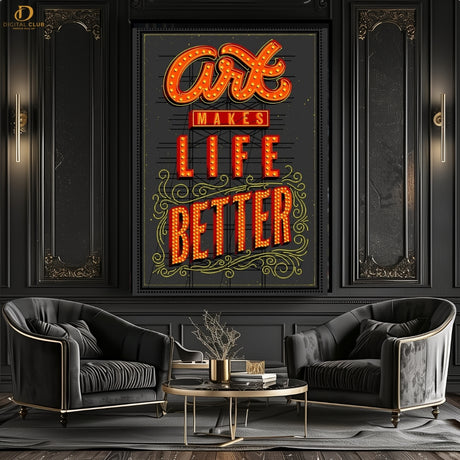 Life makes Life Better Quotes - Premium Wall Art