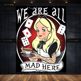 We Are All Mad Here Poker Premium Wall Art