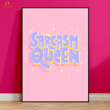 Sarcasm Queen - Trendy - Premium Wall Art