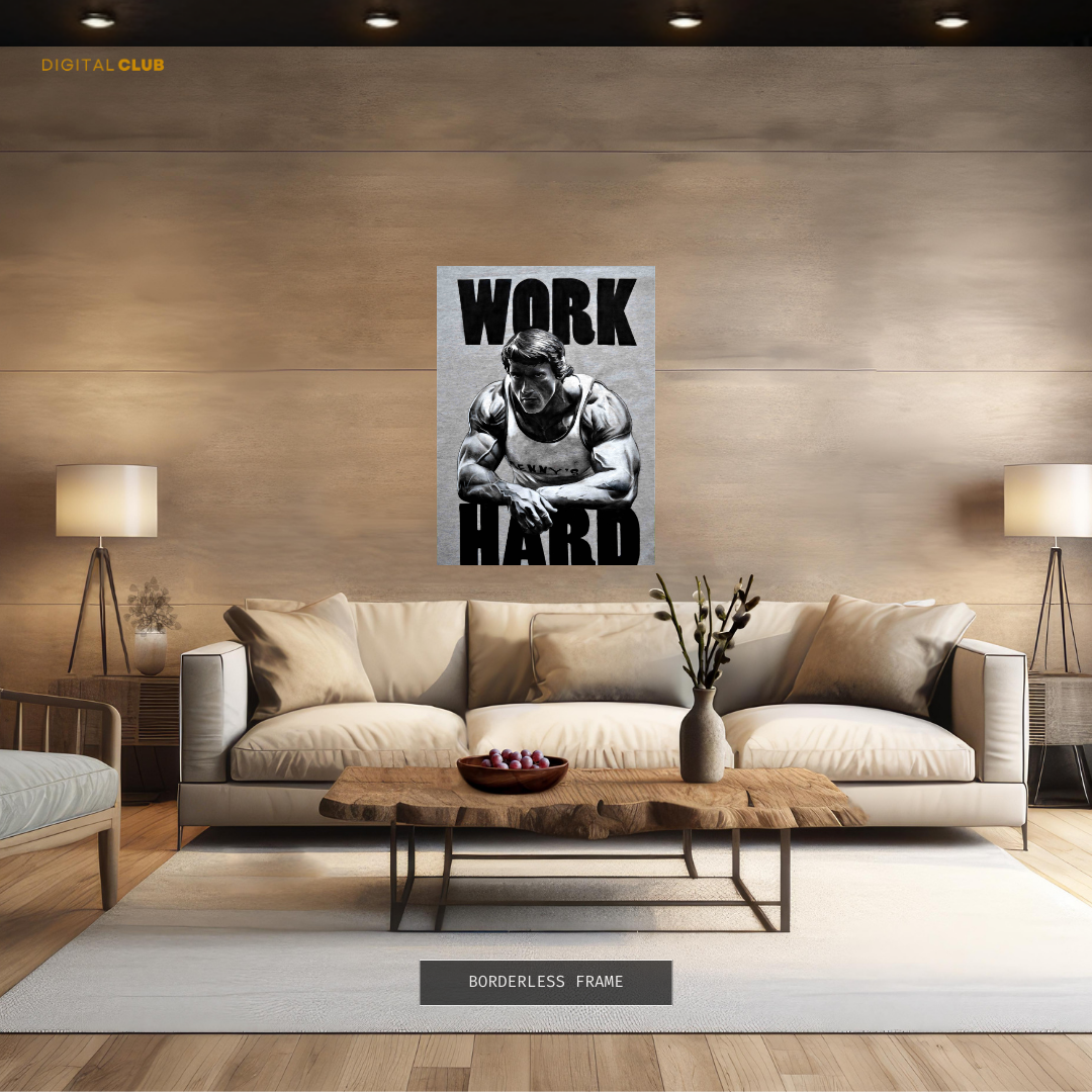 Arnold Schwarzenegger Work Hard Premium Wall Art