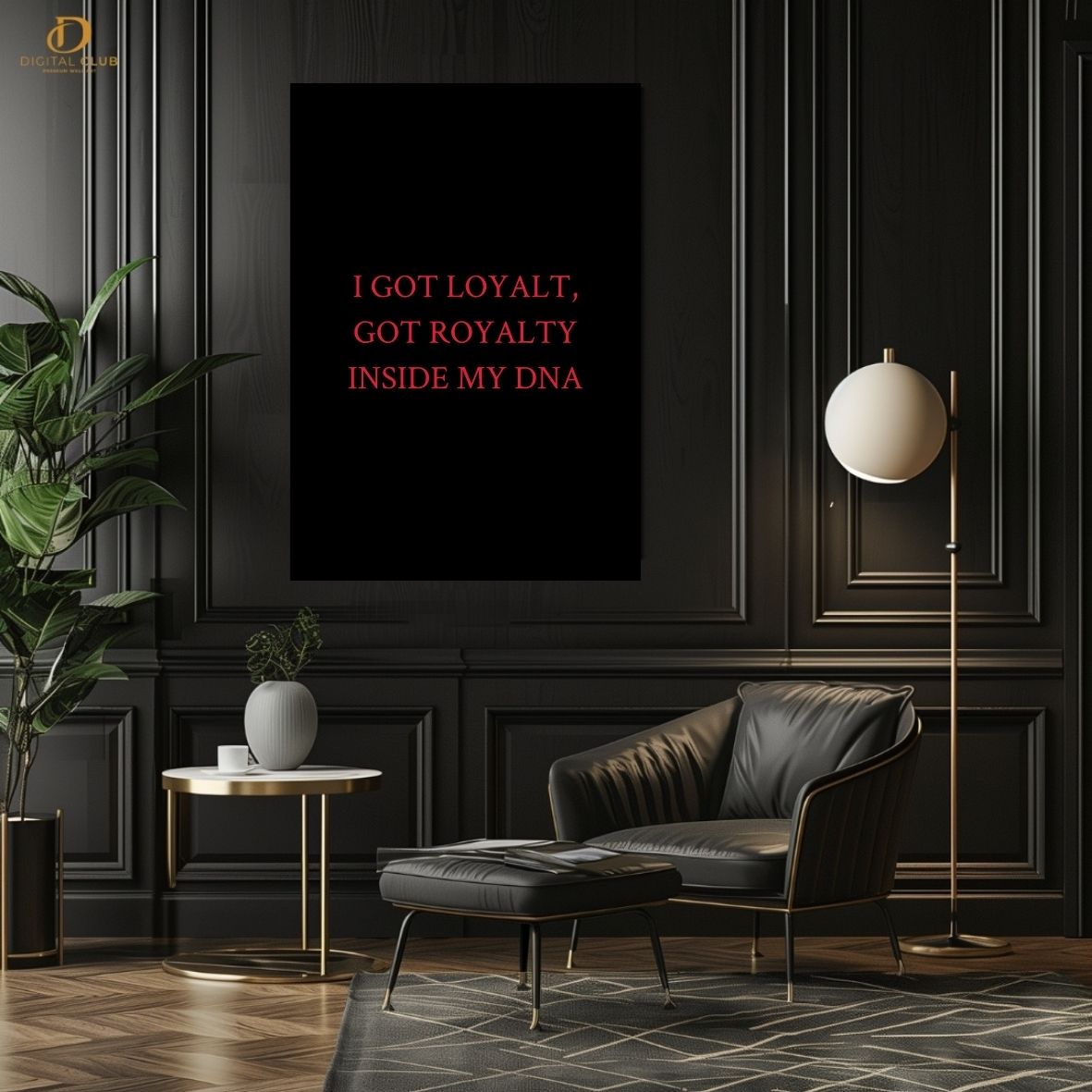 I Got Loyalty- Typography - Premium Wall Art