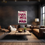 I Am A Rich Man - Premium Wall Art