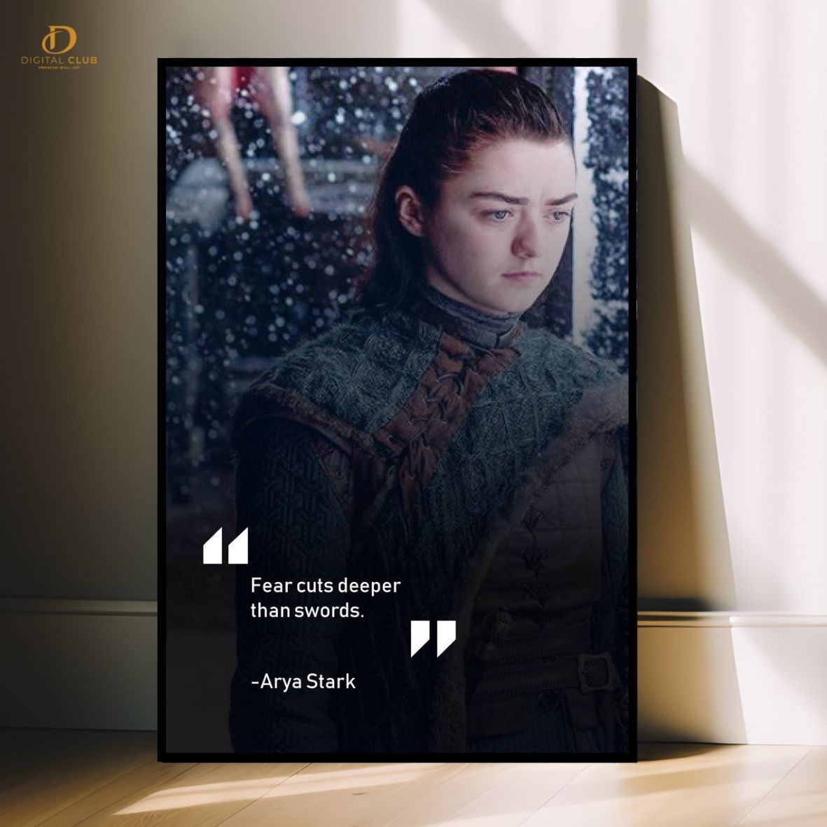 Arya Stark Quotes -Game Of Thrones- Premium Wall Art - Art Digital Club