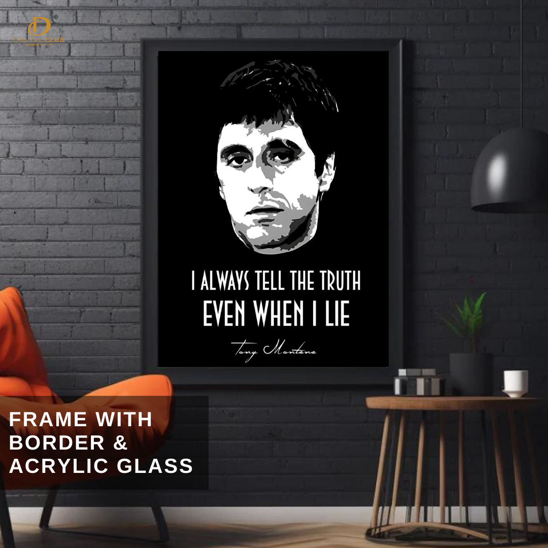 Tony Montana - Quote - Premium Wall Art