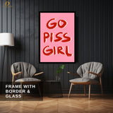 Go Piss Girl - Pink - Premium Wall Art