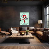 Monopoly Quote 15 Premium Wall Art