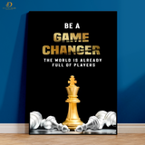 Be a Game Changer - Chess - Premium Wall Art