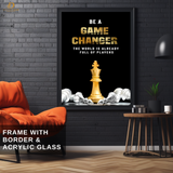 Be a Game Changer - Chess - Premium Wall Art